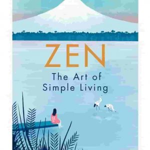 Zen: The Art of Simple Living - Image 1