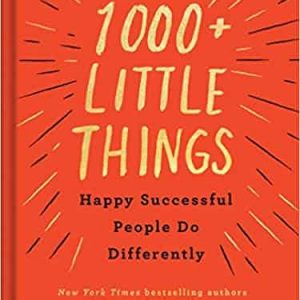 1000+ Little Things by Marc Chernoff - Image 1