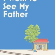 I Went to See My Father by Kyung-Sook Shin (Paperback) - Image 1