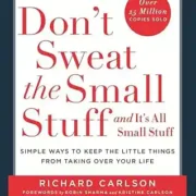 Don't Sweat The Small Stuff by Richard Carlson - Image 1