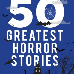50 Greatest Horror Stories