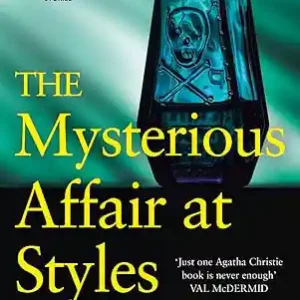 The Mysterious Affair at Styles: The 100th Anniversary Edition by Agatha Christie