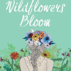 WHEN WILDFLOWERS BLOOM (PB) Paperback by Rupa Bhullar