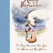 Always Remember The Boy, the Mole, the Fox, and the Horse by Charlie Mackesy - Image 1
