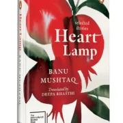 Heart Lamp Special Edition WINNER OF THE INTERNATIONAL BOOKER PRIZE 2025 by Dr Banu Mushtaq - Image 1