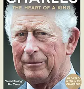 Charles: The Heart of a King Paperback by Catherine Mayer
