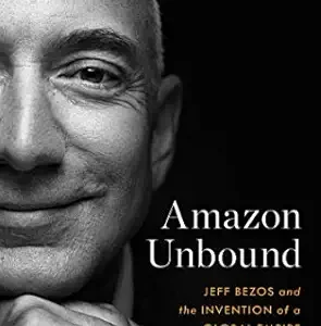 Amazon Unbound by Brad Stone