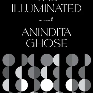 Illuminated Hardcover by Anindita Ghose