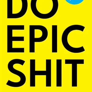 DO EPIC SHIT by Ankur Warikoo