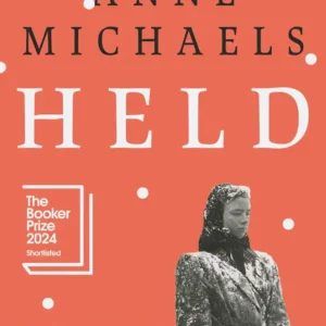 Held by Anne Michaels