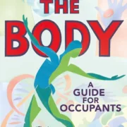 The Body: A Guide for Occupants - THE SUNDAY TIMES NO.1 BESTSELLER by Bill Bryson - Image 1