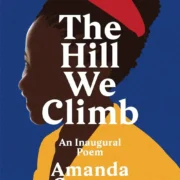 The Hill We Climb: An Inaugural Poem by Amanda Gorman - Image 1