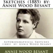 Autobiographical Sketches by Annie Wood Besant - Image 1