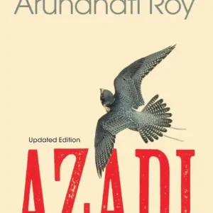 Azadi by Arundhati Roy