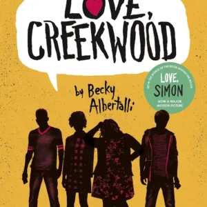 Love, Creekwood: A Novella Paperback by Becky Albertalli