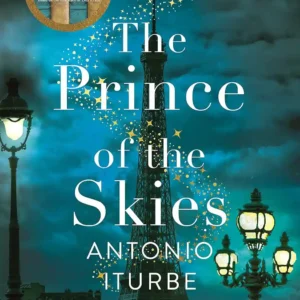 The Prince of the Skies by Antonio Iturbe