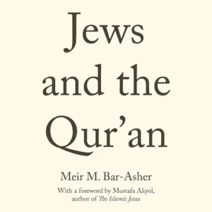 Jews and the Qur'an Hardcover by Meir M. Bar-Asher