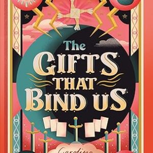 The Gifts That Bind Us by Caroline O’Donoghue