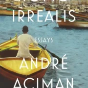 Homo Irrealis by André Aciman - Image 1