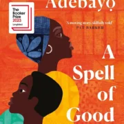 A Spell of Good Things Paperback by Ayobami Adebayo - Image 1