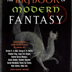 The Big Book of Modern Fantasy: The Ultimate Collection by Ann Vandermeer