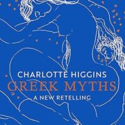 Greek Myths by Charlotte Higgins - Image 1