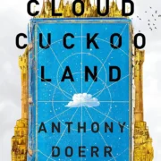 Cloud Cuckoo Land by Anthony Doerr - Image 1