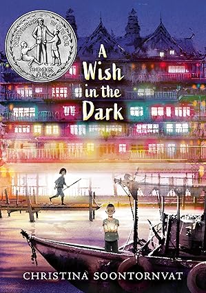 A Wish in the Dark by Christina Soontornvat