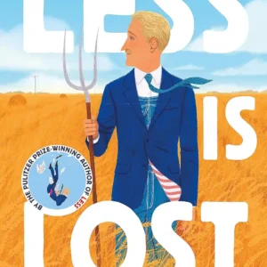 LESS IS LOST  by Andrew Sean Greer