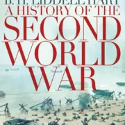 The History of the Second World War Paperback – 31 July 2014 by B.H. Liddell Hart - Image 1
