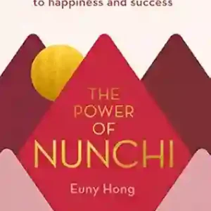 The Power of Nunchi by Euny Hong