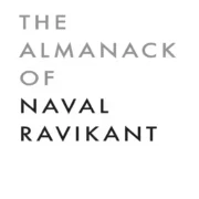 The Almanack Of Naval Ravikant by Eric Jorgenson - Image 1