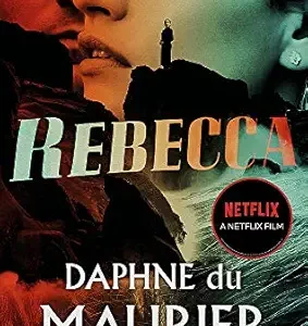 REBECCA: NETFLIX TIE-IN by Daphne Du Maurier