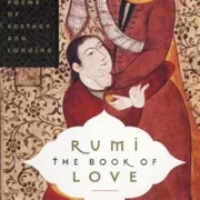 Rumi: The Book of Love: Poems of Ecstasy and Longing by Coleman Barks - Image 1