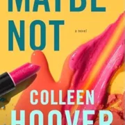 Maybe Not by Colleen Hoover - Image 1
