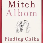 FINDING CHIKA by Mitch Albom - Image 1