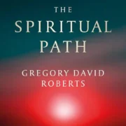 THE SPIRITUAL PATH by Gregory David Roberts - Image 1