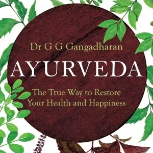 Ayurveda by Dr G.G. Gangadharan