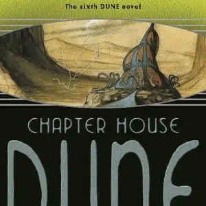CHAPTER HOUSE DUNE by Frank Herbert