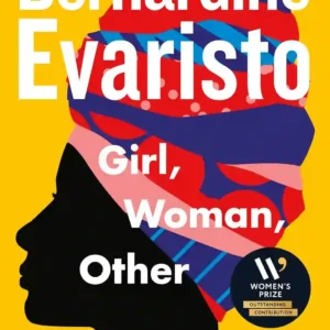 Girl, Woman, Other by Bernardine Evaristo