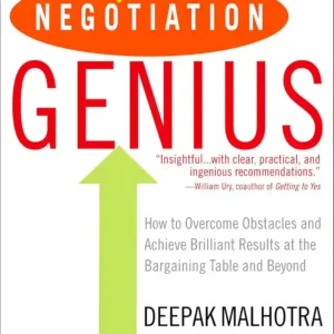 Negotiation Genius by Deepak Malhotra & Max Bazerman
