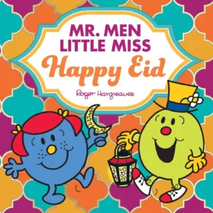 Mr. Men Little Miss Happy Eid: The perfect illustrated children’s book for Eid and Ramadan