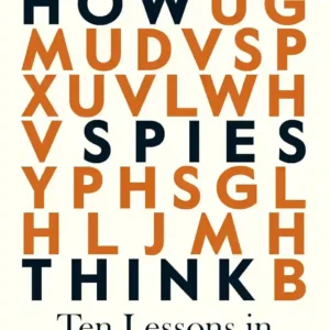 How Spies Think by David Omand