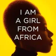 I Am A Girl From Africa by Elizabeth Nyamayaro - Image 1