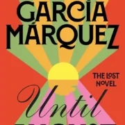 Until August by Gabriel Garcia Marquez - Image 1