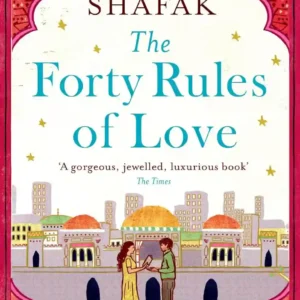 The Forty Rules of Love by Elif Shafak