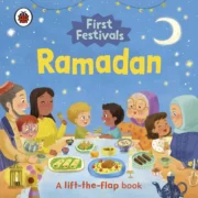 First Festivals: Ramadan: A Lift-the-Flap Book Board book - Image 1
