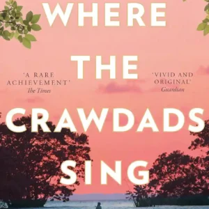 WHERE THE CRAWDADS SING by Delia Owens