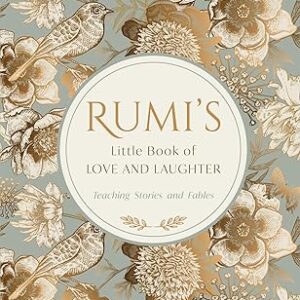 Rumi's Little Book of Love and Laughter by Coleman Barks