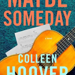 Maybe Someday by Colleen Hoover